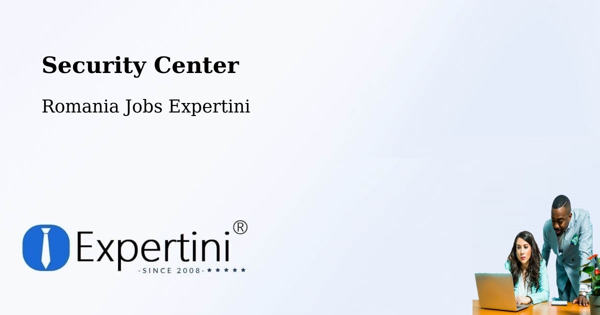 Security & Compliance – Comuna Rebricea - Romania Jobs Expertini